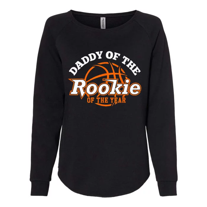 Dad Rookie Of The Year Basketball Daddy Of The Rookie Womens California Wash Sweatshirt