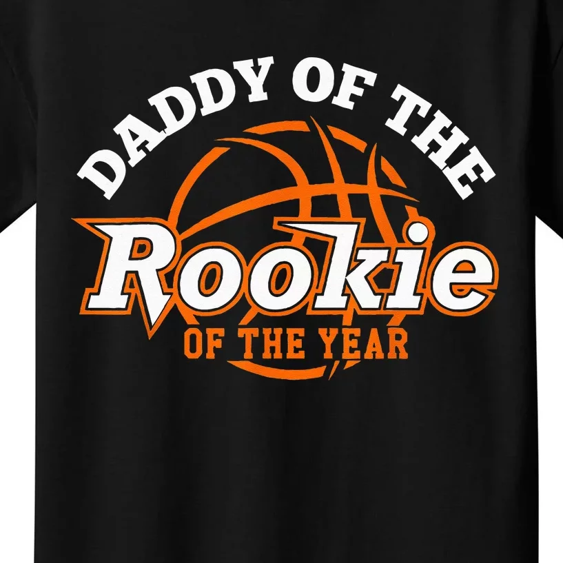 Dad Rookie Of The Year Basketball Daddy Of The Rookie Kids T-Shirt