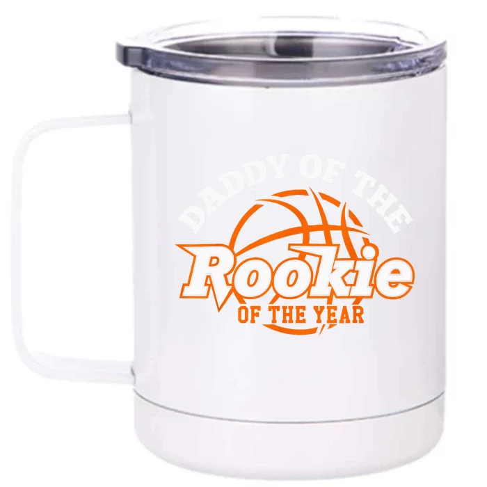 Dad Rookie Of The Year Basketball Daddy Of The Rookie Front & Back 12oz Stainless Steel Tumbler Cup