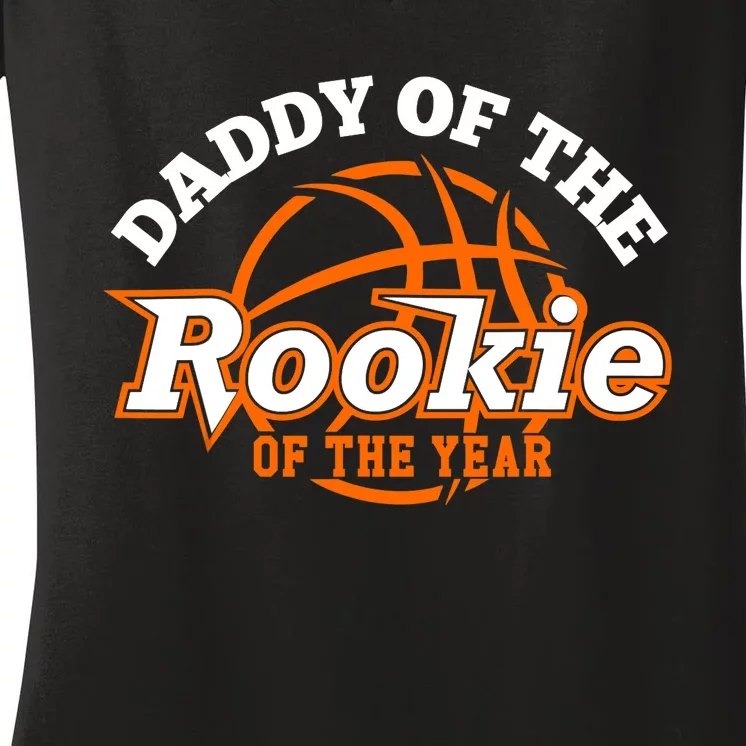 Dad Rookie Of The Year Basketball,Daddy Of The Rookie Women's V-Neck T-Shirt