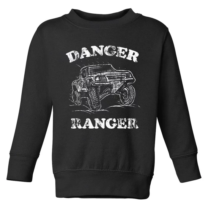 Danger Ranger Off Road Truck Toddler Sweatshirt