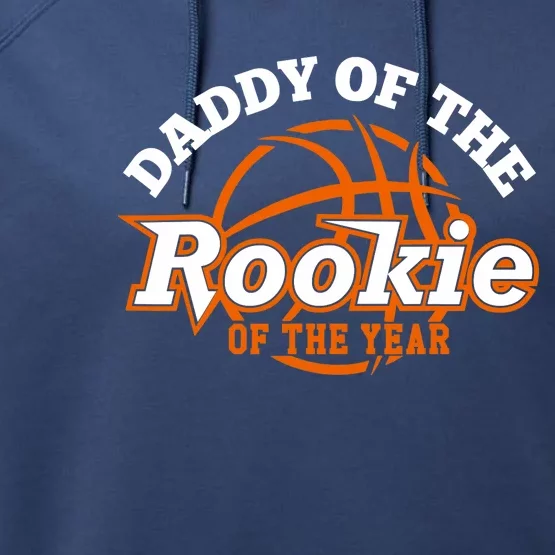 Dad Rookie Of The Year Basketball Shirt,Daddy Of The Rookie Performance Fleece Hoodie