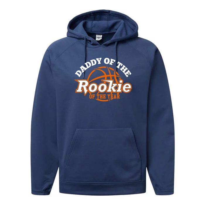 Dad Rookie Of The Year Basketball Shirt,Daddy Of The Rookie Performance Fleece Hoodie