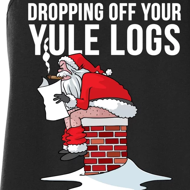 Dropping Off Your Yule Logs Women's Racerback Tank