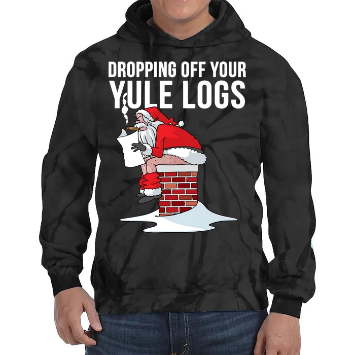 Dropping Off Your Yule Logs Tie Dye Hoodie