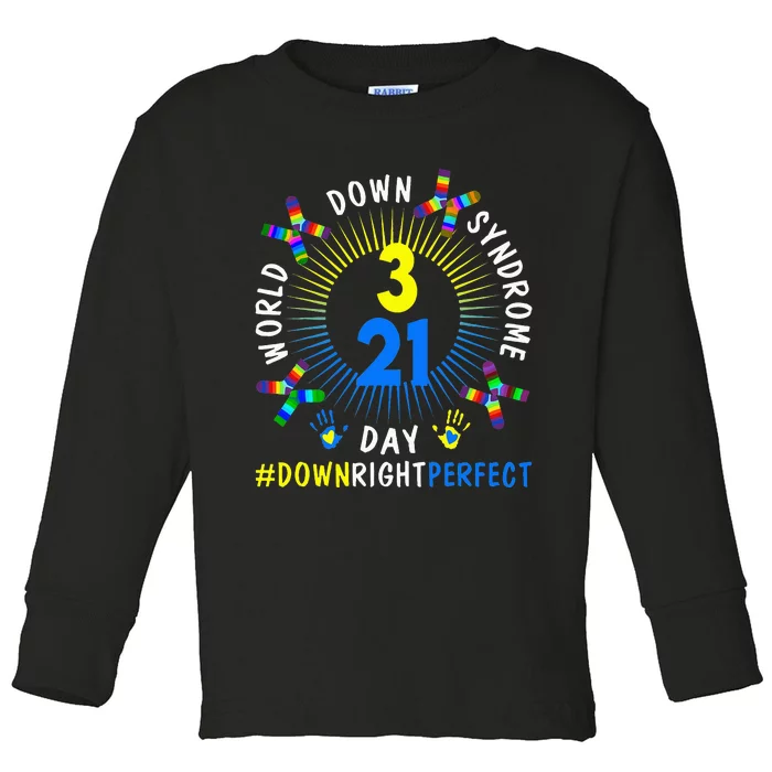 Down Right Perfect World Down Syndrome Awareness Day Socks Toddler Long Sleeve Shirt