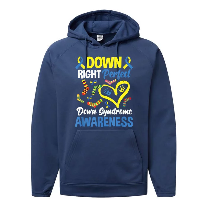 Down Right Perfect Down Syndrome Awareness Performance Fleece Hoodie