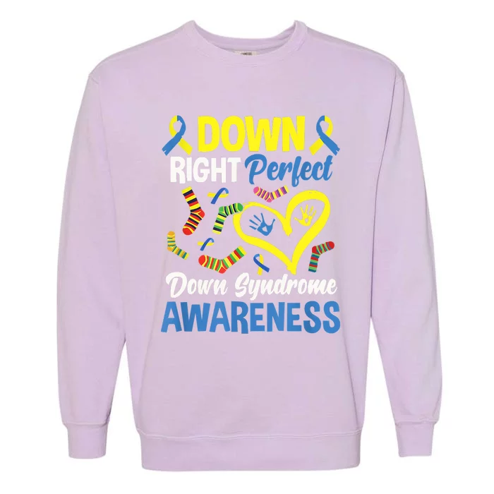 Down Right Perfect Down Syndrome Awareness Garment-Dyed Sweatshirt