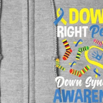 Down Right Perfect Down Syndrome Awareness Full Zip Hoodie