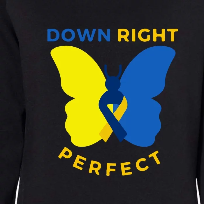 Down Right Perfect Butterfly Down Syndrome Awareness Gift Womens California Wash Sweatshirt