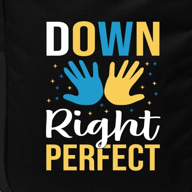 Down Right Perfect For Down Syndrome Awareness Gift Impact Tech Backpack