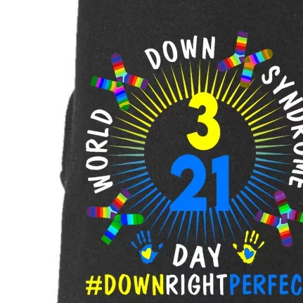 Down Right Perfect World Down Syndrome Awareness Day Socks Doggie 3-End Fleece Hoodie