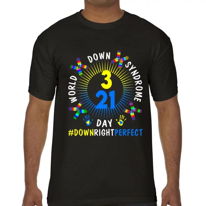 Down Right Perfect World Down Syndrome Awareness Day Socks Comfort Colors T-Shirt