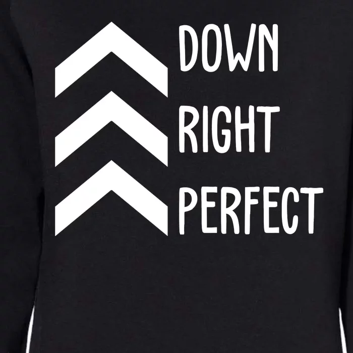 Down Right Perfect Down Syndrome Awareness Womens California Wash Sweatshirt