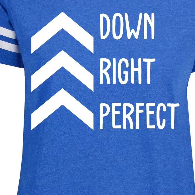 Down Right Perfect Down Syndrome Awareness Enza Ladies Jersey Football T-Shirt