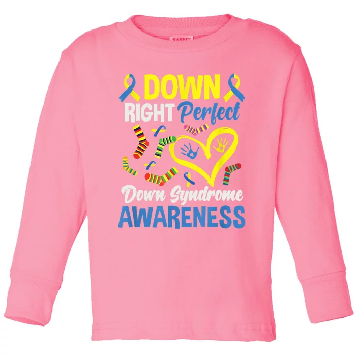 Down Right Perfect Down Syndrome Awareness Toddler Long Sleeve Shirt