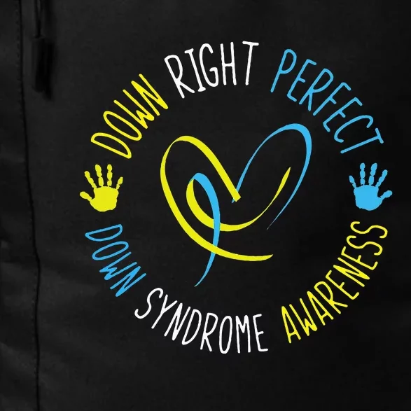 Down Right Perfect Down Syndrome Awareness Daily Commute Backpack