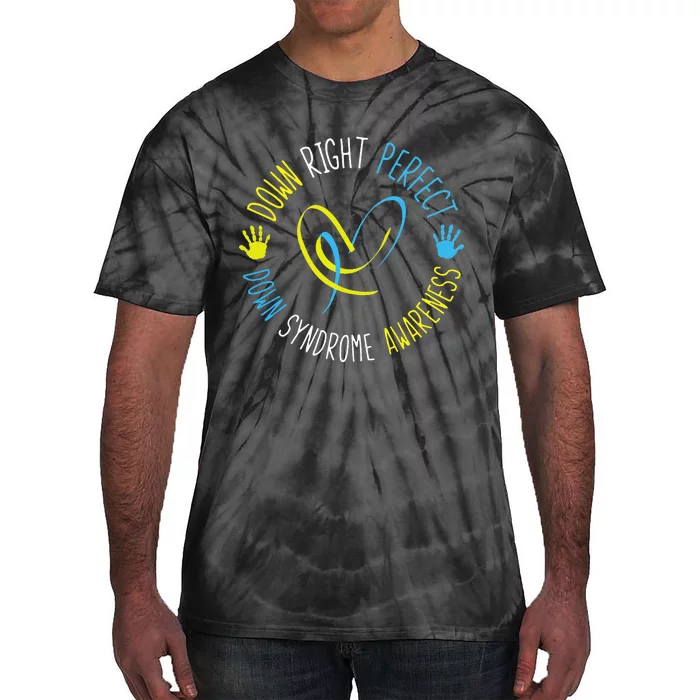 Down Right Perfect Down Syndrome Awareness Tie-Dye T-Shirt