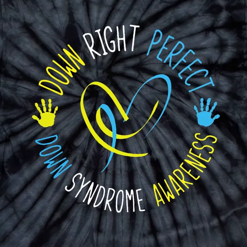 Down Right Perfect Down Syndrome Awareness Tie-Dye T-Shirt