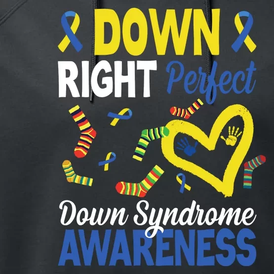 Down Right Perfect Down Syndrome Awareness Heart Sock Performance Fleece Hoodie