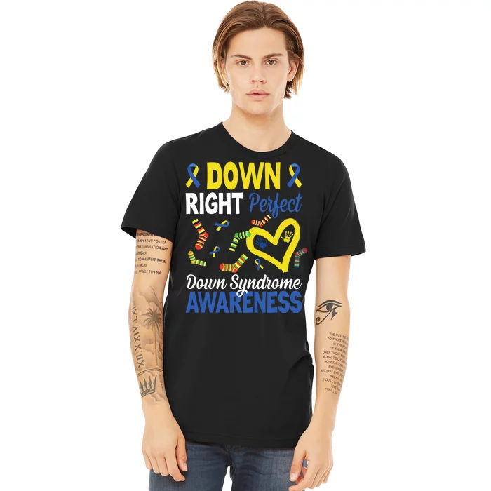 Down Right Perfect Down Syndrome Awareness Heart Sock Premium T-Shirt