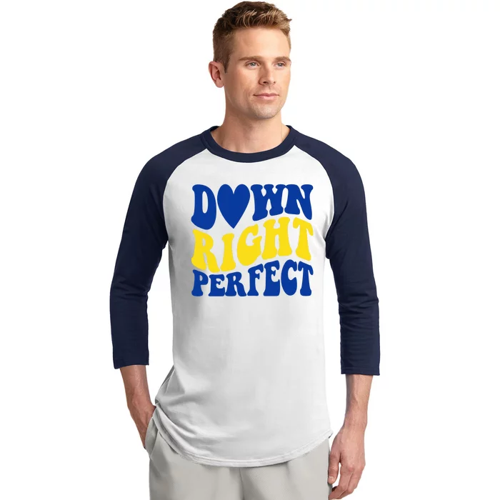 Down Right Perfect Down Syndrome Awareness Baseball Sleeve Shirt