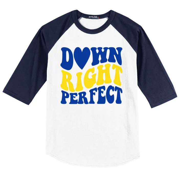 Down Right Perfect Down Syndrome Awareness Baseball Sleeve Shirt