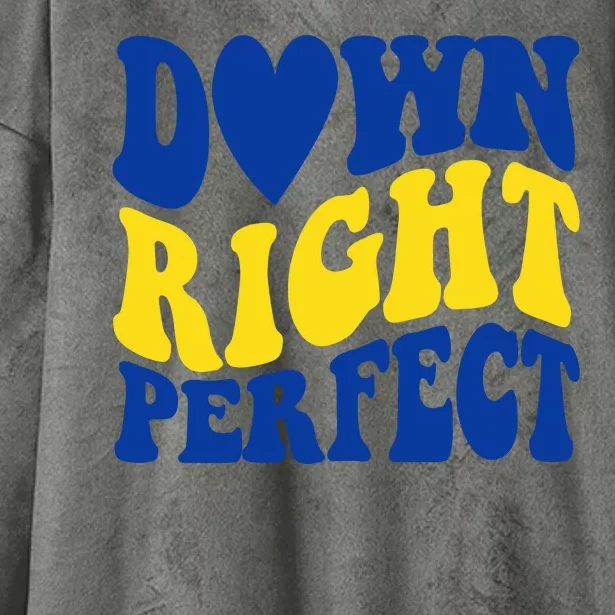 Down Right Perfect Down Syndrome Awareness Hooded Wearable Blanket