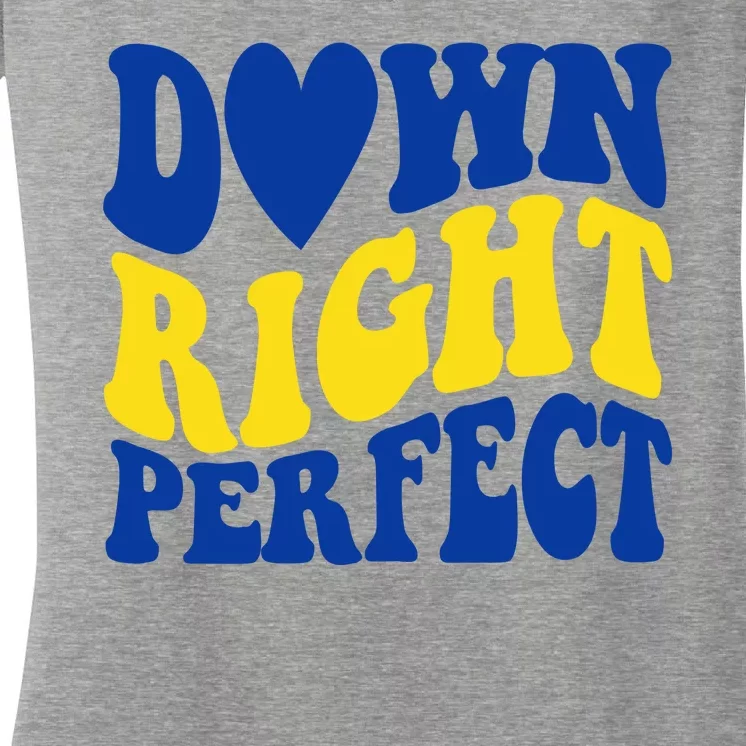 Down Right Perfect Down Syndrome Awareness Women's V-Neck T-Shirt