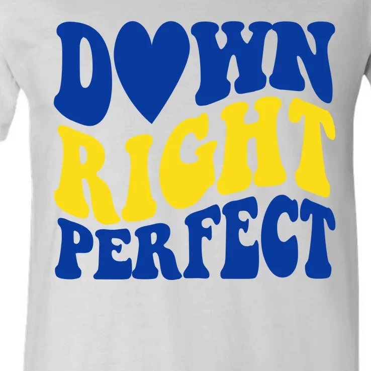 Down Right Perfect Down Syndrome Awareness V-Neck T-Shirt