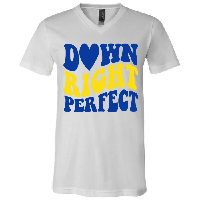 Down Right Perfect Down Syndrome Awareness V-Neck T-Shirt