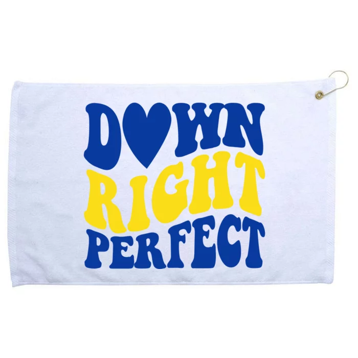 Down Right Perfect Down Syndrome Awareness Grommeted Golf Towel