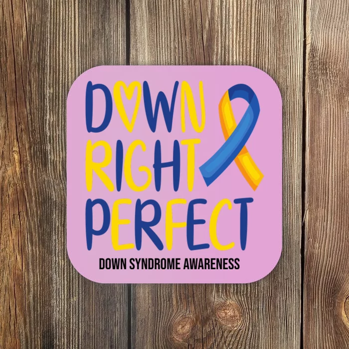 Down Right Perfect Down Syndrome Awareness Coaster