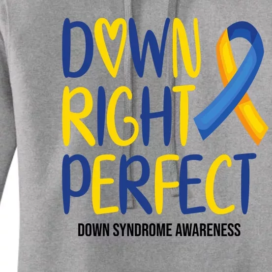 Down Right Perfect Down Syndrome Awareness Women's Pullover Hoodie