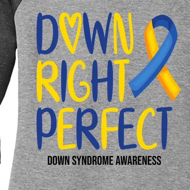 Down Right Perfect Down Syndrome Awareness Women's Tri-Blend 3/4-Sleeve Raglan Shirt