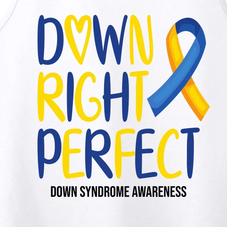 Down Right Perfect Down Syndrome Awareness Performance Tank