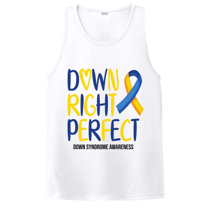 Down Right Perfect Down Syndrome Awareness Performance Tank