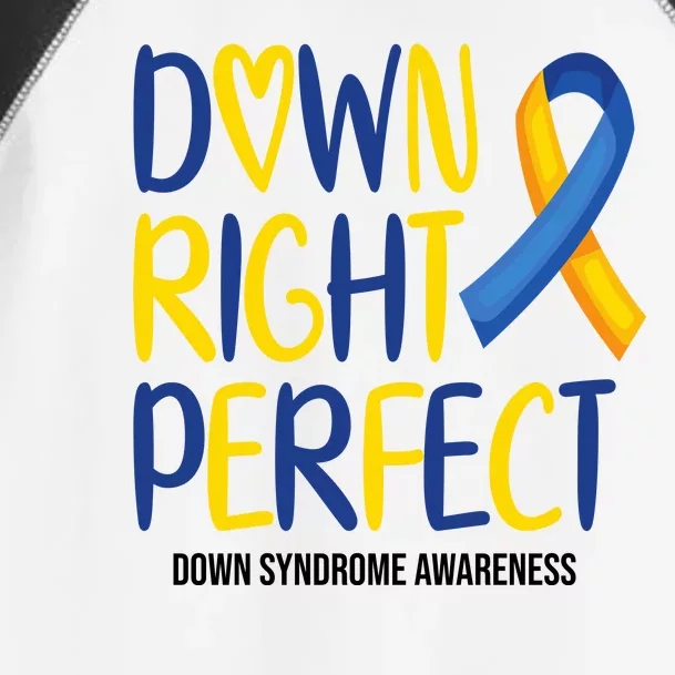 Down Right Perfect Down Syndrome Awareness Toddler Fine Jersey T-Shirt