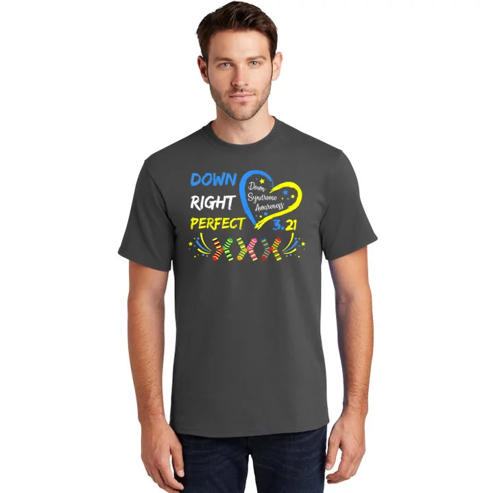 Down Right Perfect Down Syndrome Awareness Tall T-Shirt