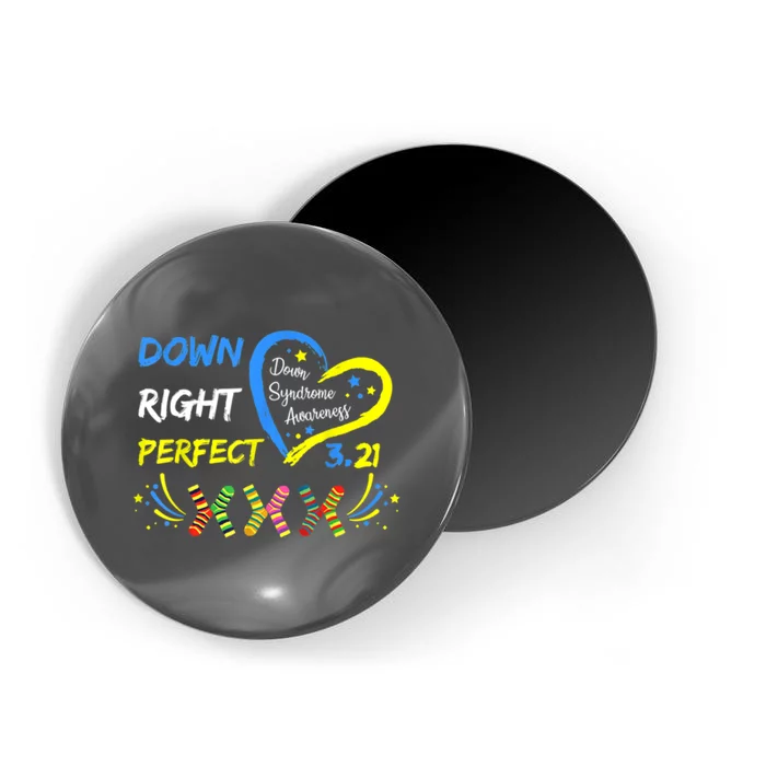 Down Right Perfect Down Syndrome Awareness Magnet