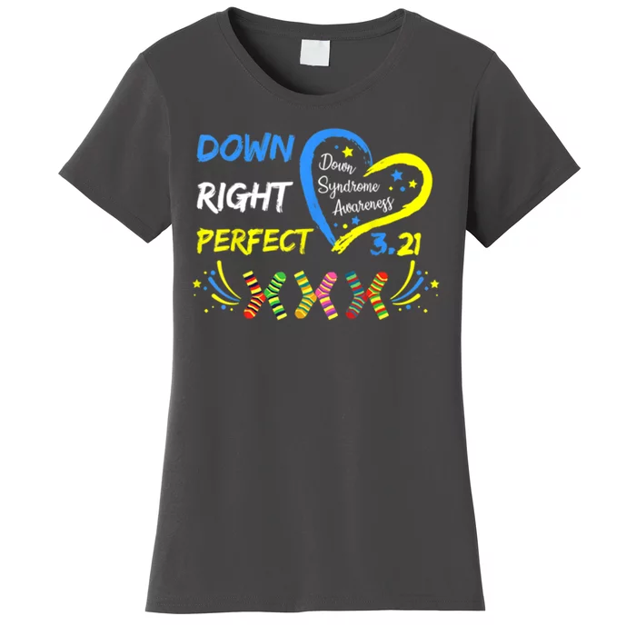 Down Right Perfect Down Syndrome Awareness Women's T-Shirt