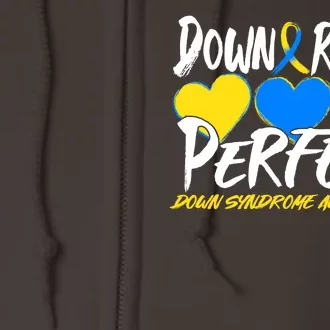 Down Right Perfect Down Syndrome Awareness Full Zip Hoodie