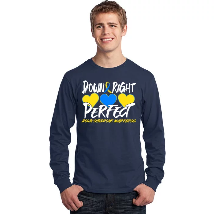 Down Right Perfect Down Syndrome Awareness Tall Long Sleeve T-Shirt