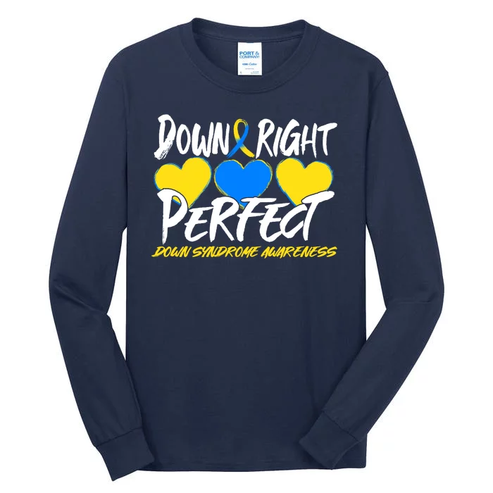 Down Right Perfect Down Syndrome Awareness Tall Long Sleeve T-Shirt