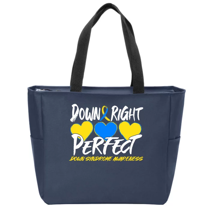 Down Right Perfect Down Syndrome Awareness Zip Tote Bag