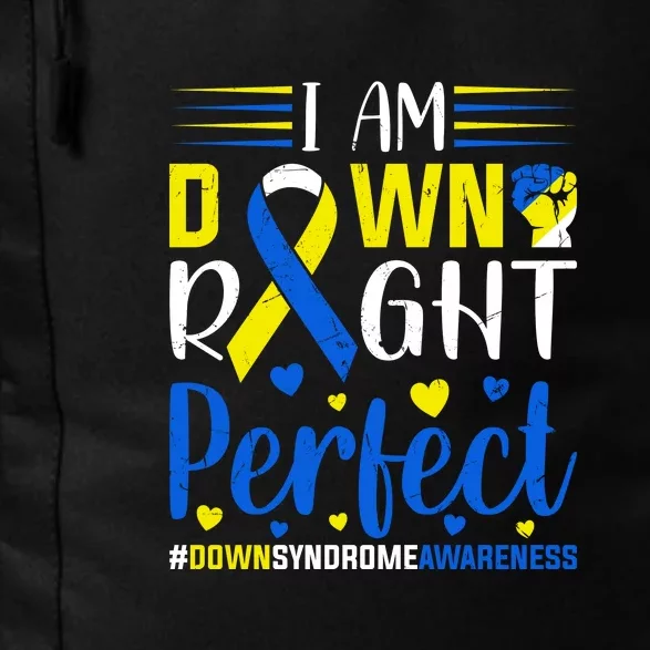 Down Right Perfect For Down Syndrome Awareness Gift Daily Commute Backpack