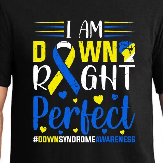 Down Right Perfect For Down Syndrome Awareness Gift Pajama Set