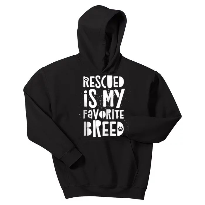 Dog Rescue Quote Adopt Rescued Favorite Breed Love Animals Kids Hoodie