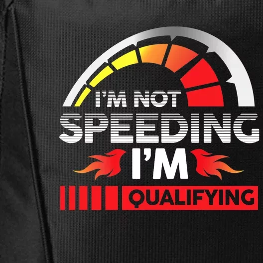 Drag Racing Racer Race Car I'm Not Speeding I'm Qualifying Premium City Backpack