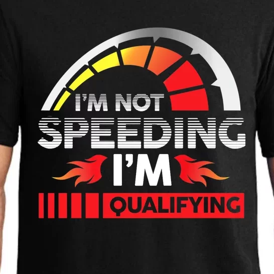 Drag Racing Racer Race Car I'm Not Speeding I'm Qualifying Premium Pajama Set